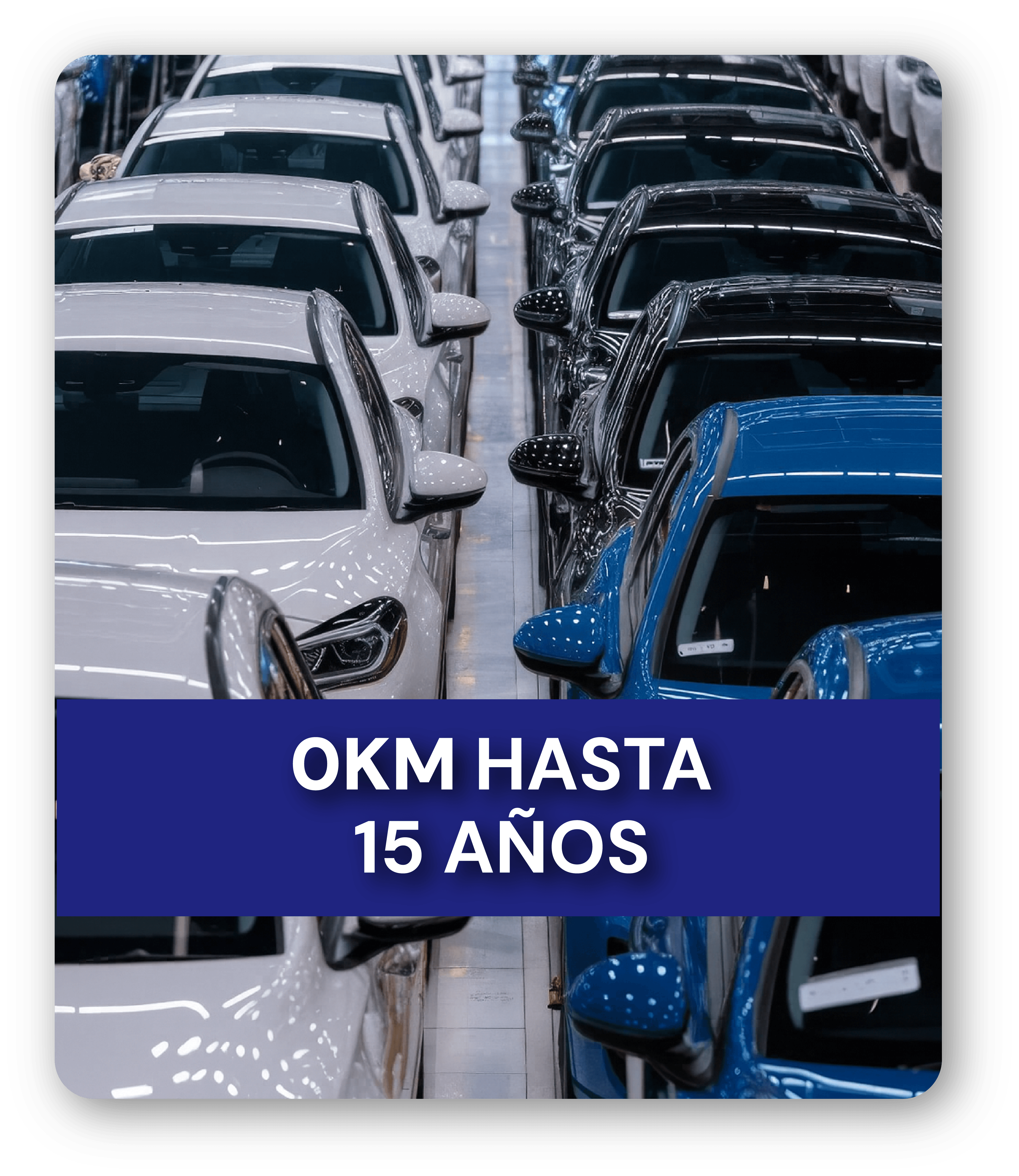 0KM hasta 15 años